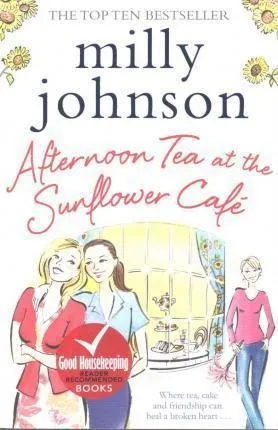 Afternoon Tea At The Sunflower Cafe - Milly Johnson (pape...