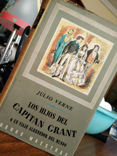 Imagen 1 de 1 de Julio Verne Los Hijos Del Capitan Grant O Un Viaje Alrededor