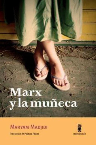 Marx Y La Muñeca. Maryam Madjidi