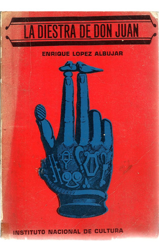 Enrique López Albujar - La Diestra De Don Juan 1973 Albujar