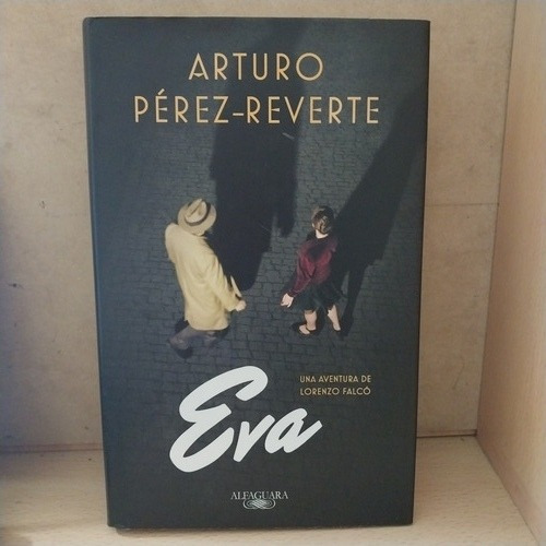 Eva - Perez Reverte - Tapa Dura - Usado - Devoto