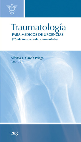 Traumatologia Para Medicos De Urgencias - Garcia Priego Alfo