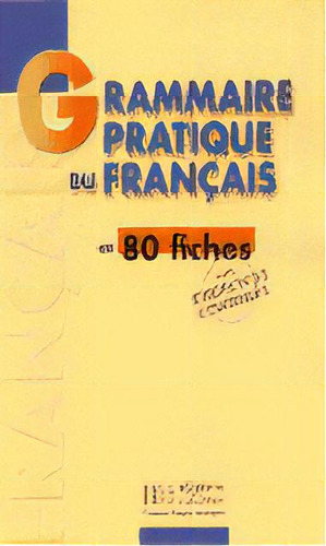 Grammaire Pratique Francais 80 Fiches Sgefr0sd, De Aa.vv. Editorial S.g.e.l. S.a. En Francés