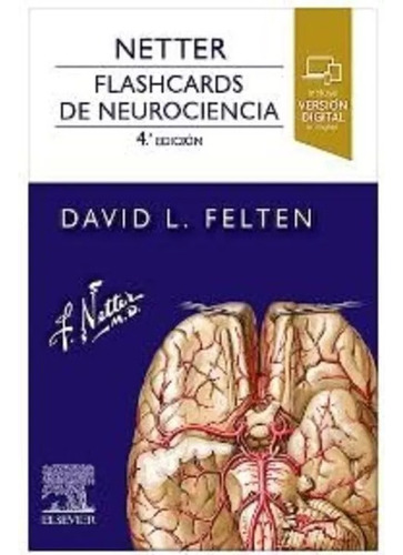 Flashcards Neurociencias, De David L Felten, Md Phd., Vol. 1. Editorial Elsevier, Tapa Blanda, Edición 4ta En Español, 2023