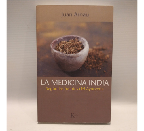 La Medicina India Juan Arnau Kairos