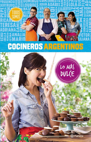 Cocineros Argentinos. Lo Más Dulce De Kapow S A - Planeta