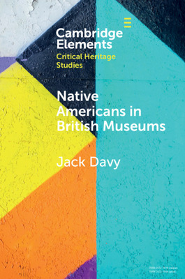 Libro Native Americans In British Museums: Living Histori...