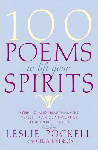 100 Poems To Lift Your Spirits, De Leslie Pockell. Editorial Little Brown Company, Tapa Blanda En Inglés