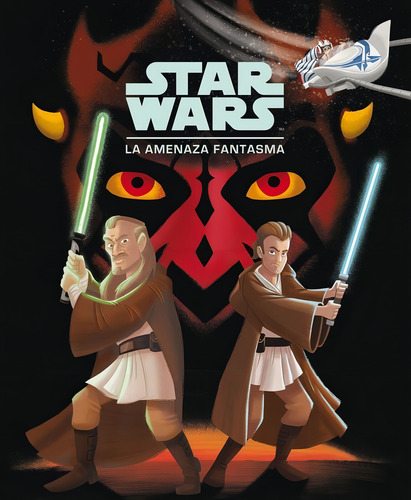 Star Wars. La Amenaza Fantasma, De Star Wars. Editorial Planeta Junior, Tapa Dura En Español