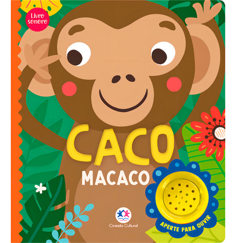 Caco O Macaco: Caco O Macaco, De Ciranda Cultural. Série 1, Vol. 1. Ciranda Cultural Editora E Distribuidora Ltda., Capa Dura, Edição 1 Em Português, 2022