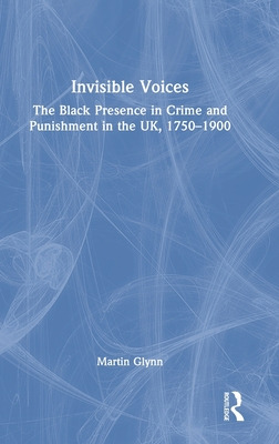 Libro Invisible Voices: The Black Presence In Crime And P...