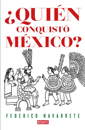 Libro ¿quién Conquistó México?