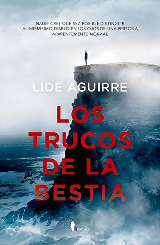 Los trucos de la bestia, de Lide Aguirre. Editorial Almuzara, tapa blanda en español