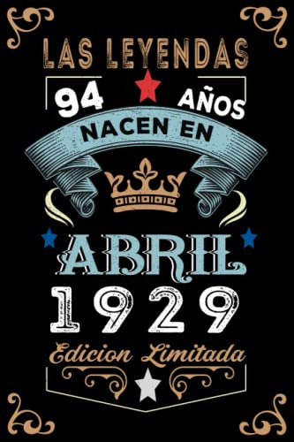 Las Leyendas Nacen En Abril El Año 1929: 94 Aniversario Cuad