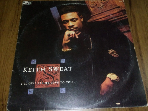 Keith Sweat - I Ll Give All My Love To You