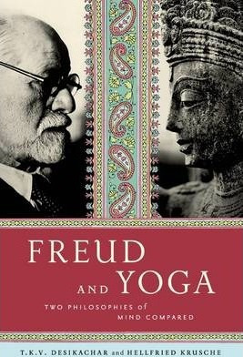 Libro Freud And Yoga : Two Philosophies Of Mind Compared