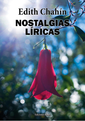 Nostalgias Liricas, De Chahín, Edith. Editorial Ediciones Rilke, Tapa Blanda En Español