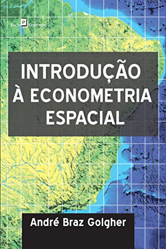 Libro Introdução À Econometria Espacial De Golgher Braz Paco