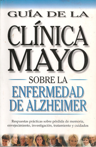 Guía De La Clínica Mayo Sobre La Enfermedad De Alzheimer