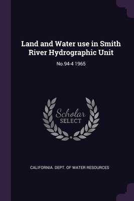 Libro Land And Water Use In Smith River Hydrographic Unit...