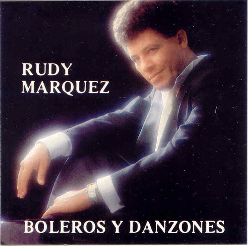 Rudy Marquez Boleros Y Danzones Cd Original