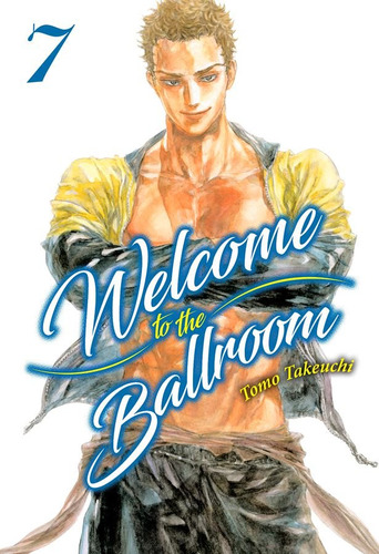 Libro Welcome To The Ballroom N 07 - Takeuchi Tomo