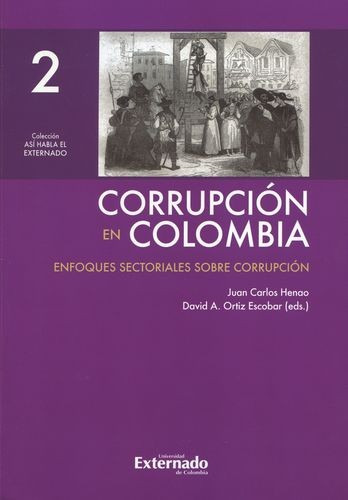 Libro Corrupción En Colombia. Enfoques Sectoriales Sobre Co