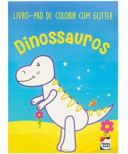 Livro-pad De Colorir Com Glitter: Dinossauros