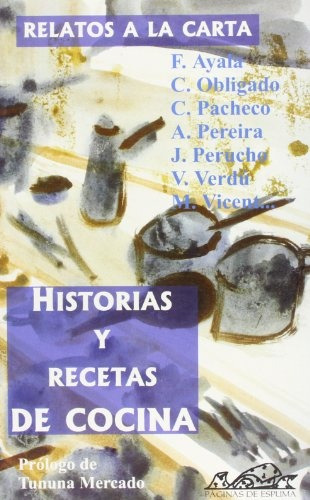 Relatos A La Carta Historias Y Recetas De Cocina, De Varios Autores. Editorial Páginas De Espuma, Edición 1 En Español