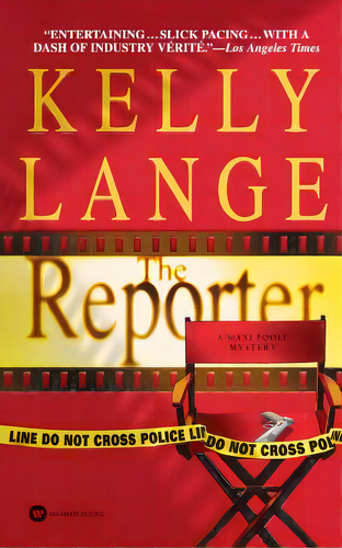 The Reporter, De Lange, Kelly. Editorial Grand Central Publ, Tapa Blanda En Inglés