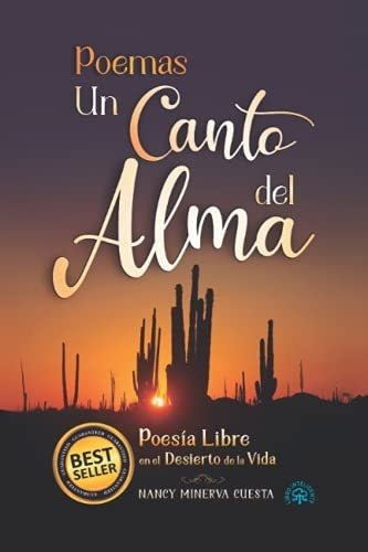 Poemas Un Canto Del Alma Poesia Libre En El Desiert, De Cuesta, Nancy  Minerva. Editorial Independently Published En Español