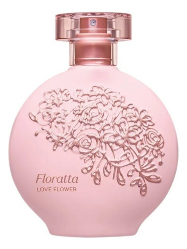 Floratta Love Flower 75ml De O Boticário