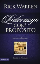 Comprar Libro Liderazgo Con Propósito Tapa Rústica - Rick Warren
