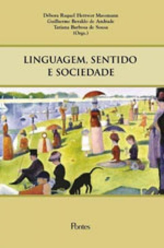 Linguagem, Sentido E Sociedade, De Massmann, Debora. Editora Pontes Editores, Capa Mole, Edição 1ª Edição - 2017 Em Português