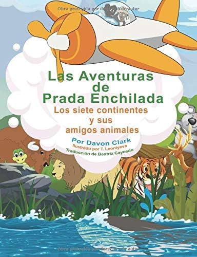 Las Aventuras De Prada Enchilada: Los Siete Continente, De Clark, Davon. Editorial Oem, Tapa Blanda En Español