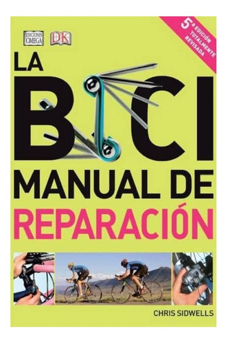 La Bici. Manual De Reparacion