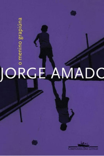 O Menino Grapiúna, De Amado, Jorge. Editora Companhia Das Letras, Capa Mole, Edição 1ª Edição - 2010 Em Português