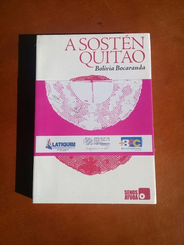 Autobiografía A Sostén Quitao. Bolivia Bocaranda. 