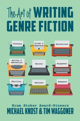 Libro The Art Of Writing Genre Fiction - Knost, Michael
