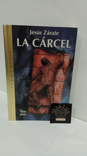 La Carcel Jesús Zarate Original Usado