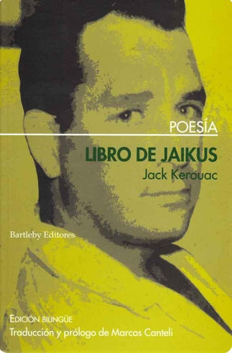 Libro De Jaikus - Jack Kerouac - Bartleby - Libro