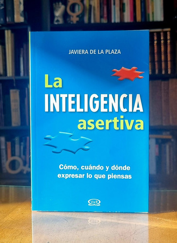 La Inteligencia Asertiva - Javiera De La Plaza