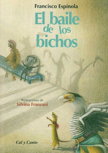 Baile De Los Bichos, El - Espinola, Francisco