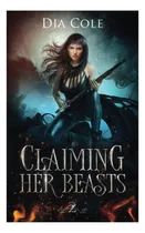 Comprar Libro: Reclamando Sus Bestias, Segundo Libro