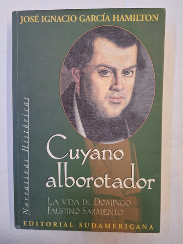 Cuyano Alborotador. Sarmiento Garcia Hamiltom