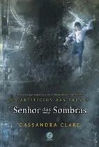 Comprar Libro Senhor Das Sombras Os Artificios Das Trevas De Clare C