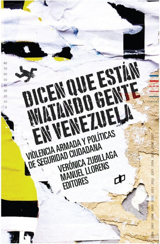 Libro: Dicen Que Están Matando Gente En Venezuela. Zubillaga