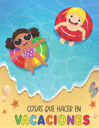 Libro: Cosas Que Hacer En Vacaciones: Actividades Para Hacer