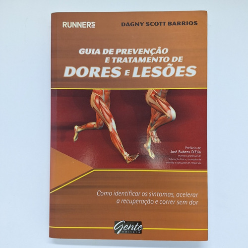 Guia De Prevenção E Tratamento De Dores - Runners World [por] Dagny Scott Barrios