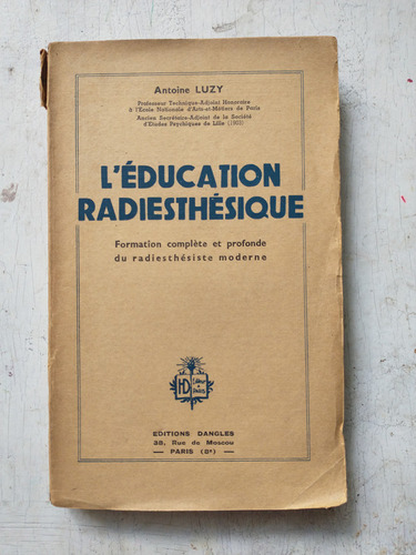 L'education Radiesthesique: Antoine Luzy